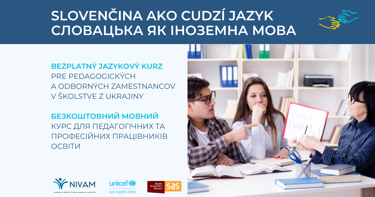 Ми запустили реєстрацію на мовне навчання для педагогічних та професійних працівників освіти з України/Spustili sme prihlasovanie na jazykový kurz pre pedagogických a odborných zamestnancov z Ukrajiny