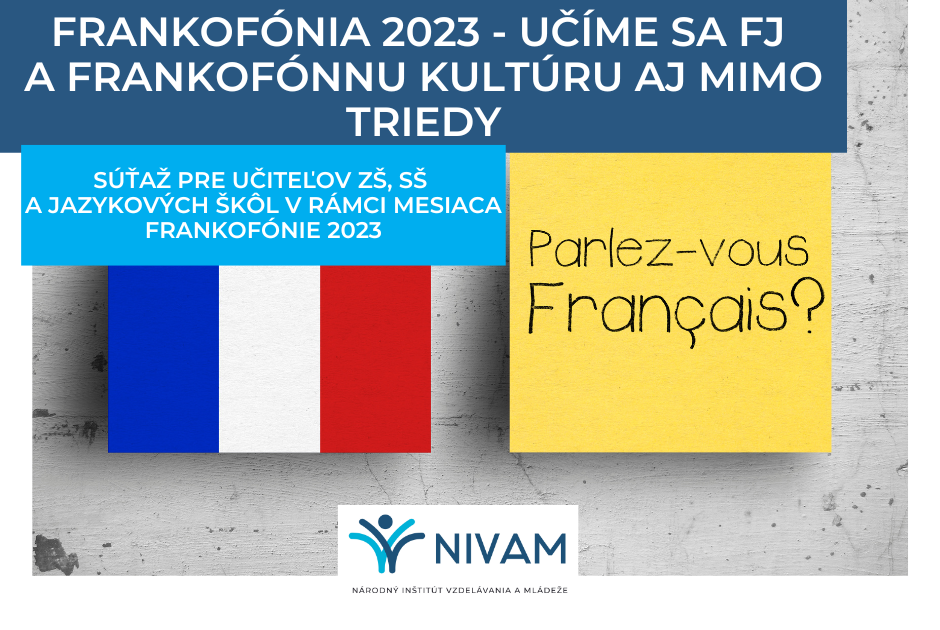 Frankofónia 2023 – Učíme sa FJ a frankofónnu kultúru aj mimo triedy