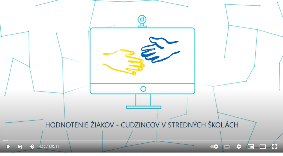 Pozrite si záznam webinára k hodnoteniu žiakov – cudzincov v SŠ a prijímacím konaniam na SŠ