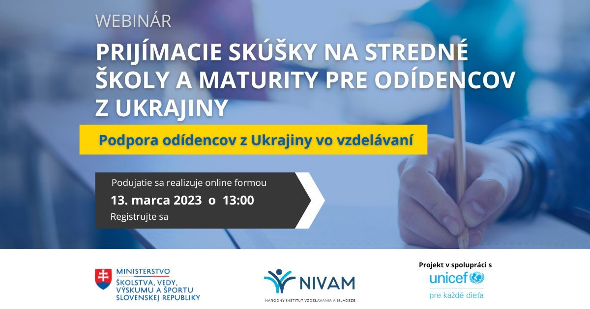 Prihláste sa na webinár Prijímacie skúšky na stredné školy a  maturity pre odídencov z Ukrajiny