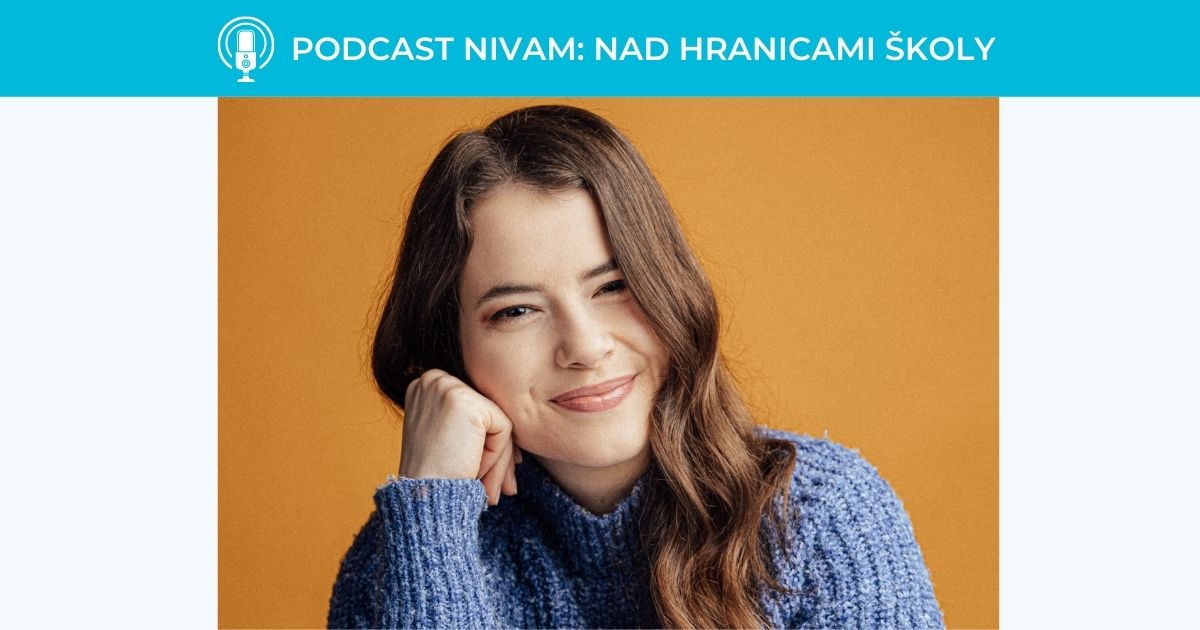 Podcast NIVaM s Terkou Mihalovič Lukáčovou: Vzdelávanie musí byť v „top 5“ prioritách