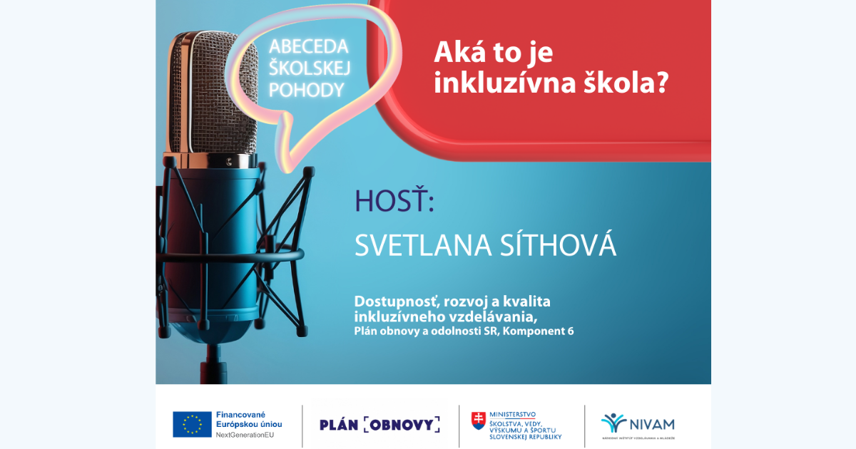 Podcast Abeceda školskej pohody: Aká to je  inkluzívna škola?