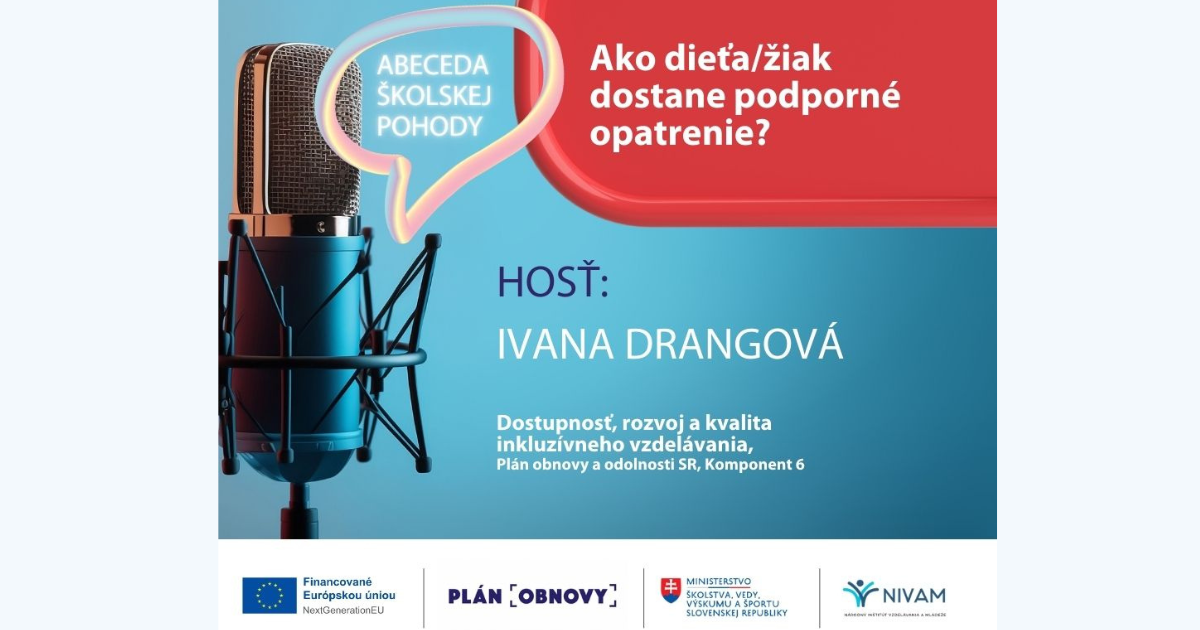 Podcast Abeceda školskej pohody: Ako dieťa/žiak dostane podporné opatrenie?