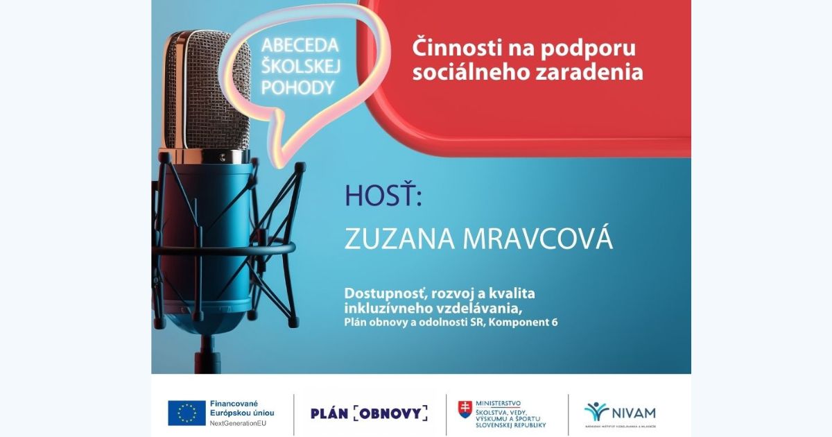 Podcast Abeceda školskej pohody: Činnosti na podporu sociálneho zaradenia